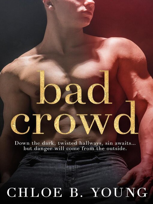 Title details for Bad Crowd by Chloe B. Young - Available